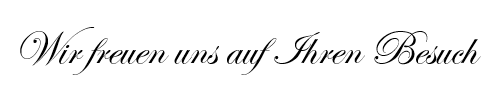 Wir freuen uns auf Ihren Besuch